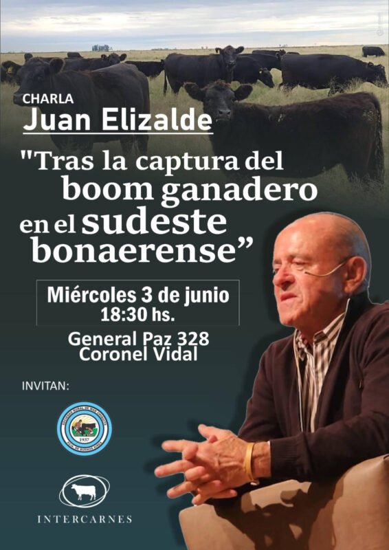 Claves para la ganadería que viene: Juan Elizalde disertará en Coronel Vidal sobre el futuro del sector en el sudeste bonaerense